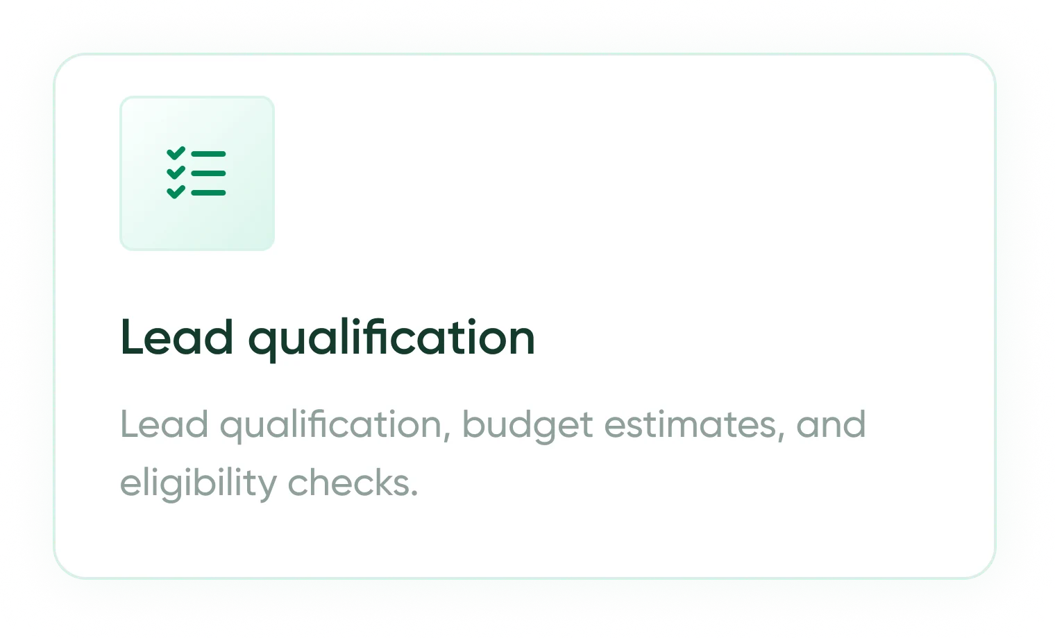 Lead qualification — lead qualification, budget estimates, and eligibility checks.